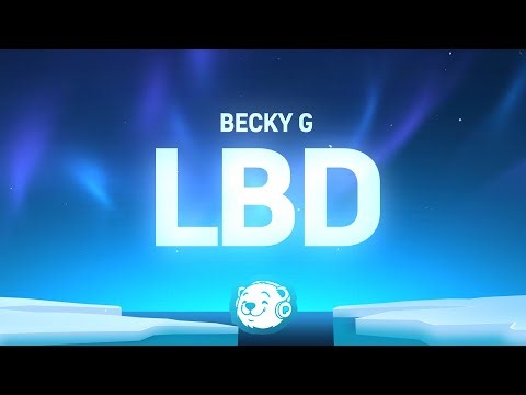 Becky G - LBD (Lyrics)