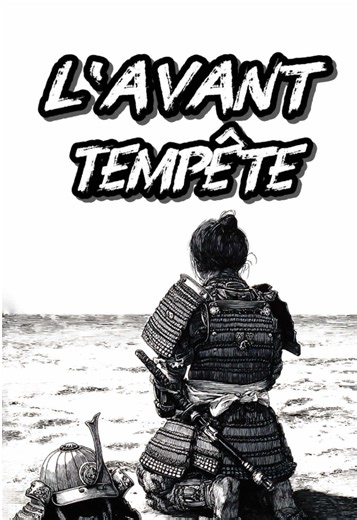 L’avant-tempête : Les samouraïs face à l'invasion