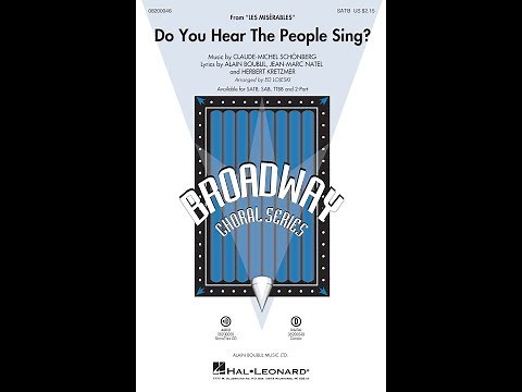 Do You Hear the People Sing? (from Les Misérables) (SATB Choir) - Arranged by Ed Lojeski