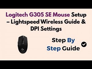 Logitech G305 SE Mouse Setup – Lightspeed Wireless Guide & DPI Settings