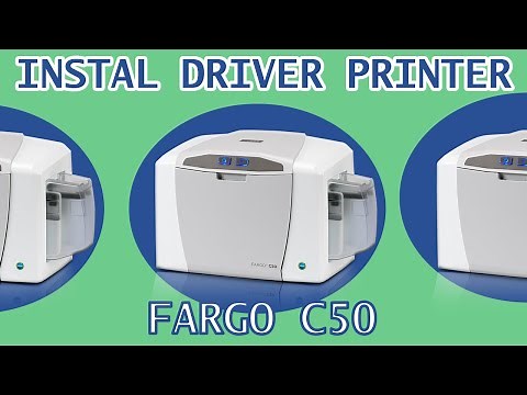 TUTORIAL INSTALL DRIVER PRINTER KARTU FARGO C50