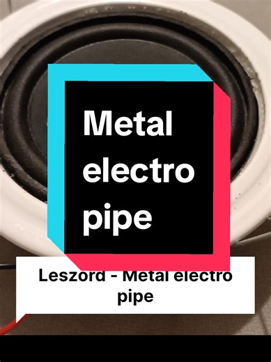 [tt: haziel12] [YT: Leszord] - Metal electro pipe #song #mymusic #byme #hardtekk