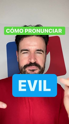 Pronunciación de 'EVIL' en Inglés | Cómo Pronunciar Bien