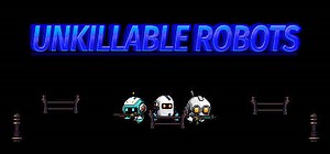 UNKILLABLE ROBOTS: обзор, публикации, гайды и релиз экшен rpg игры UNKILLABLE ROBOTS