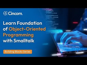 Building Blocks Series: An Overview - Foundation of Object-Oriented Programming and Smalltalk