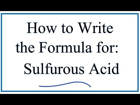 How to Write the Formula for Sulfurous Acid