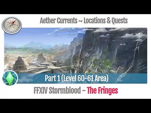 FFXIV Aether Current Locations of "The Fringes" Part 1 - Stormblood