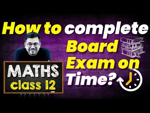 How To Complete Maths Board Exam on Time? Class 12 Maths CBSE Harsh Sir ‪@VedantuMath‬