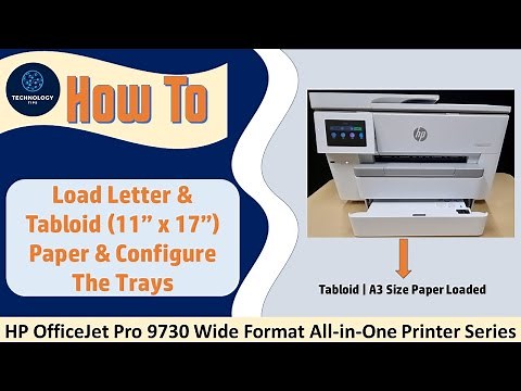 HP OfficeJet Pro 9730 Wide Format AiO printer series: How to load letter & Tabloid | A3 size papers