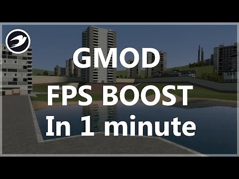 Gmod FPS Boost in One Minute - 2022 Read Description