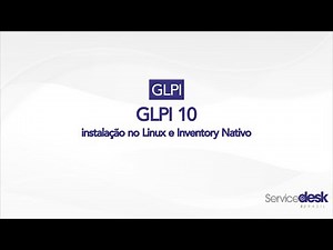 GLPI 10 | Instalação no Linux e Inventory Nativo