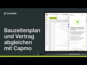 Bauzeitenplan und Vertrag abgleichen mit Capmo – Ihre smarte Projektassistenz für die Bauleitung