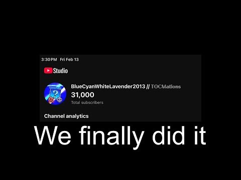 I hit 31,000 Subscribers