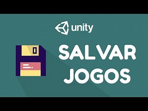 Como SALVAR JOGOS em Unity