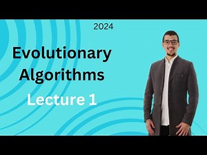 Evolutionary Algorithms | Lec_1 | What Problems to be Solved? بالعربي