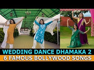 Wedding Dance Dhamaka 2 | 6 Famous Bollywood Songs | Sangeet Special | Geeta Bagdwal Choreography