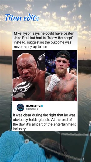 Mike Tyson admits that he had to follow the script