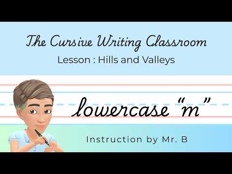 Lesson 22: Hills and Valleys— Cursive Letter "m" | Easy Handwriting for Kids