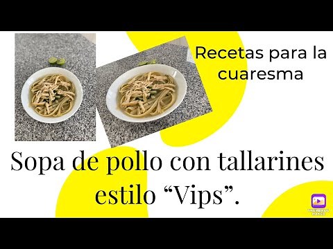 SOPA DE POLLO CON TALLARINES ESTILO "VIPS"