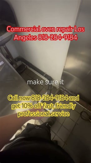 Commercial oven repair service move maintenance disassemble assemble Los Angeles LAX w 818-284-9184