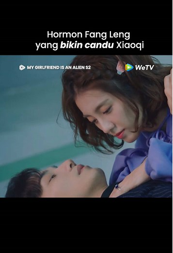 Cegilnya Xiaoqi di My Girlfriend is an Alien S2
