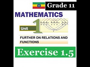 Mathematics Grade 11 Unit 1 Exercise 1.5 ‪@mathT_21‬​