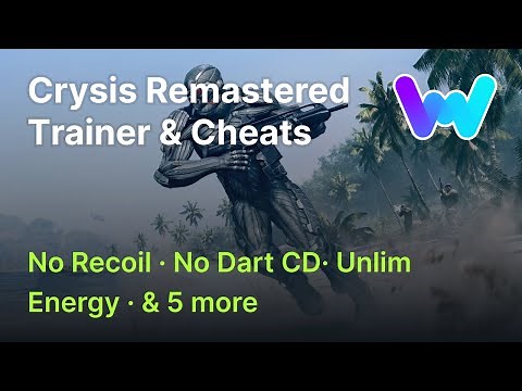 Crysis Remastered Trainer +8 Cheats (Unlim Health, Energy, Night Vision No Recoil & More)