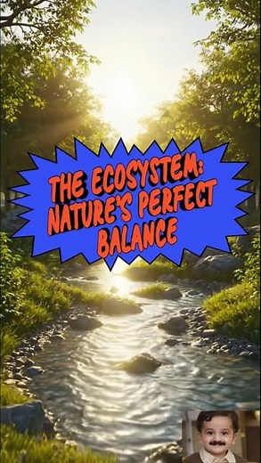 Nature's Perfect Balance - Ecosystem Explained
