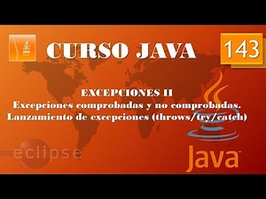 Curso Java. Excepciones II. throws try catch. Vídeo 143