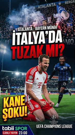 ŞAMPİYONLAR LİGİ'NDE ŞOK! 😱 Bayern Münih İtalya'da Tuzağa mı Düşüyor?