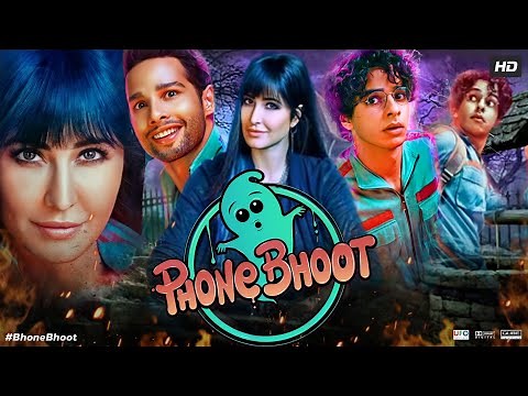 Phone Bhoot Full Movie | Katrina Kaif | Ishaan Khatter | Siddhant | Jackie Shroff | Review & Facts