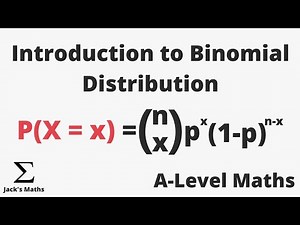 Introduction to Binomial Distribution | A-Level Maths (Statistics)
