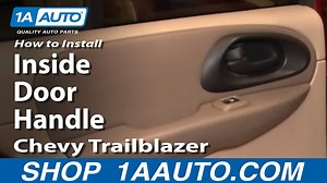 How To Replace Rear Interior Door Handle 2002-09 Chevy Trailblazer