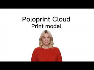 How to Print Models with Poloprint Cloud: A Complete Guide