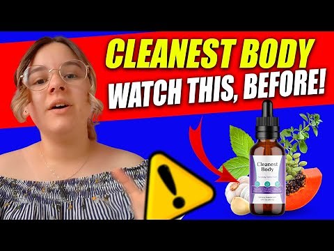 Cleanest Body - Cleanest Body Review⚠️((BE CAREFUL))⚠️Importants Alerts Cleanest Body Honest Review