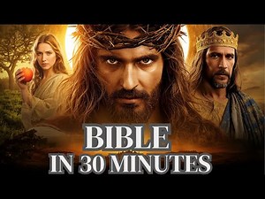 THE HISTORY OF THE BIBLE IN JUST 30 MINUTES – SIMPLE AND EASY TO UNDERSTAND!