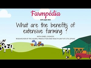 Explain to me : What are the benefits of extensive farming ? With Isabel Casasùs