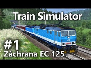 Train Simulator | Záchrana EC 125 v Krasíkově #1