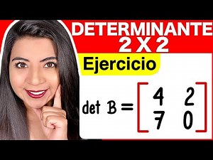 HOW TO GET THE DETERMINANT OF A 2X2 MATRIX? - Exercise #2