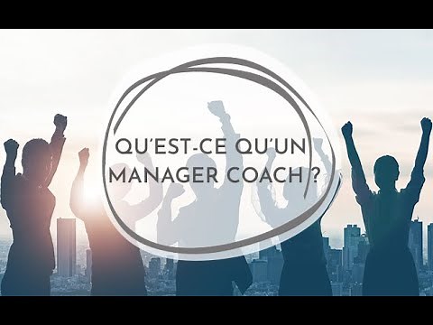 Qu'est-ce qu'un manager coach ?