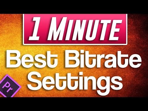 Best Bitrate Settings in Premiere Pro