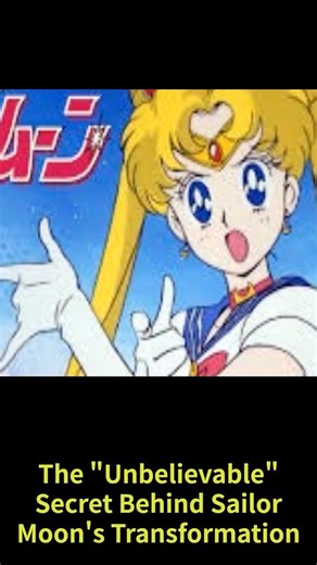 The Unbelievable Secret Behind Sailor Moon's Transformation... 🌙✨ #youtubeshorts #Anime #SailorMoon