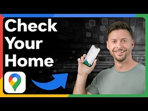 How To Check Your Home In Google Maps