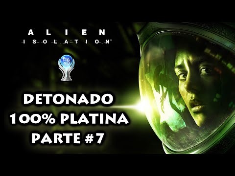Alien: Isolation | Detonado 100% Platina | Parte #7