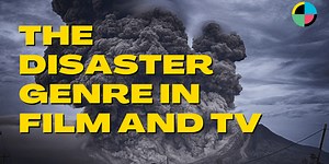 The Disaster Genre in Film and TV Explained (Definition & Examples)