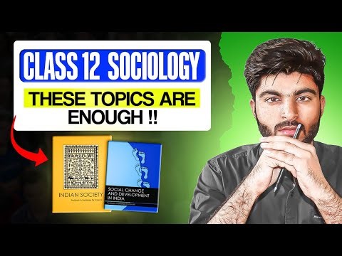 Class 12 Sociology MOST important topics | Boards 2026