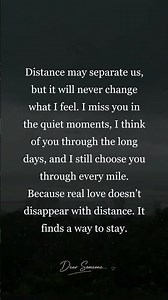 Distance Can’t Change Real Love #DearSomeone #TrueLove #RealLove #LoveMessage #RomanticLove