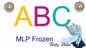 ABC Frozen MLP Nursery Rhymes for kids