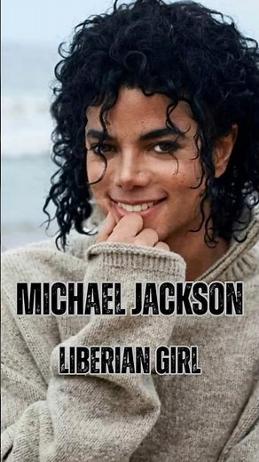 Michael Jackson 🎵 | Liberian Girl
