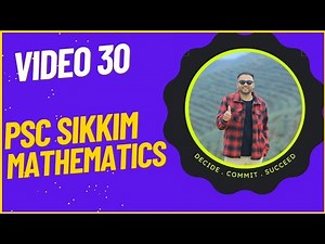 Sikkim PSC Math | Video 30